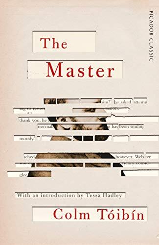 The Master (Picador Classic)-Colm Toibin,Tessa Hadley