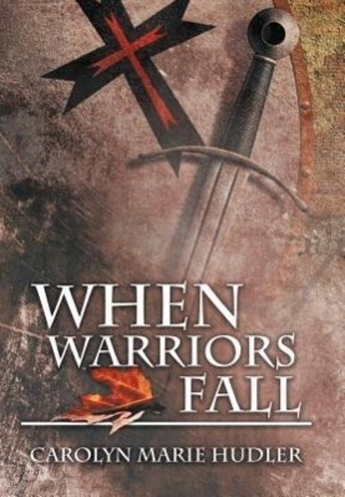 Thumbnail - Carolyn Marie Hudler | When Warriors Fall | Buch | Englisch (2012)