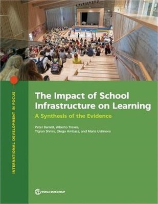 The Impact of School Infrastructure on Learning: A Synthesis of the Evidence (Pa