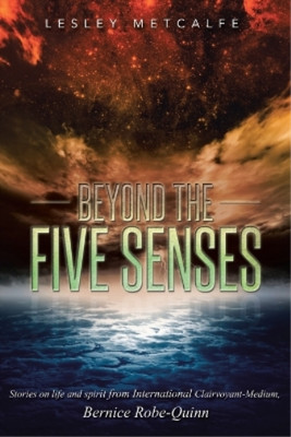 Lesley Metcalfe Beyond the Five Senses (Taschenbuch)