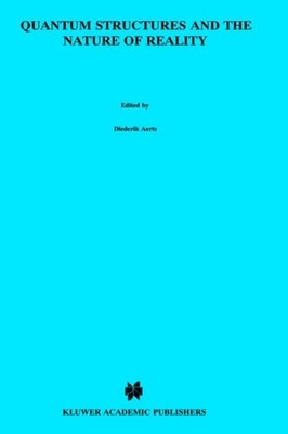 Aerts - Quantum Structures and the Nature of Reality   The Indigo Book - X555z