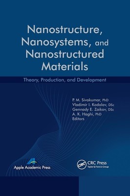 Nanostructure, Nanosystems, And Nanostructured Materials: Th...