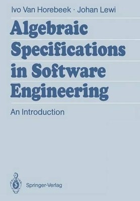 Algebraic Specifications in Software Engineering - 9783642750328