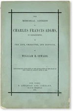 Adams ADDRESS ON THE LIFE CHARACTER AND SERVICES OF WILLIAM H. SEWARD 1873 [VG]