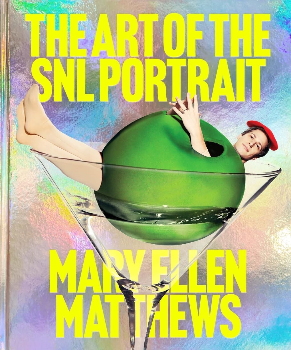 The Art of SNL Portrait Hardcover Book by Mary Ellen Matthews 2025