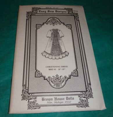 BROWN HOUSE DOLLS PATTERN BHD 93 ~ CHRISTENING DRESS ~ FITS 18'' - 19''  DOLL *NEW