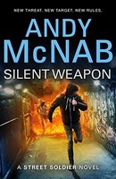 Andy Mcnab - Silent Weapon - A Street Soldier Novel - Paperback - G245Z