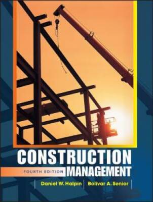 Construction Management - Hardcover By Daniel W. Halpin - GOOD