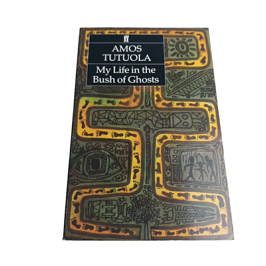 My Life in the Bush of Ghosts Amos Tutuola Faber Paperback Book