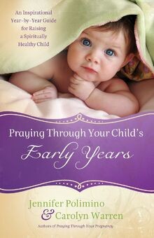 Praying Through Your Childs Early Years: An Inspiration... | Buch | Zustand gut