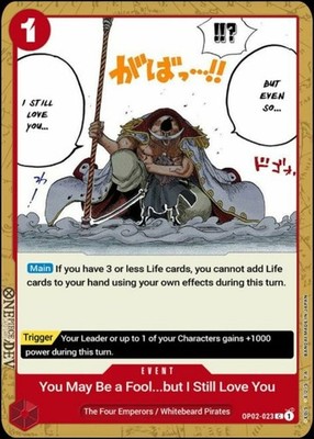 You May Be a Fool...but I Still Love You - OP02-023 - C - Near Mint