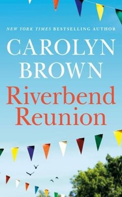 Riverbend Wiedersehen Taschenbuch Carolyn Brown