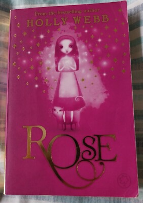 Rose: Book 1 by Holly Webb (Paperback, 2009)