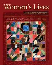 Women's Lives: Multicultural Perspectives by Kirk, Gwyn, Okazawa-Rey, Margo