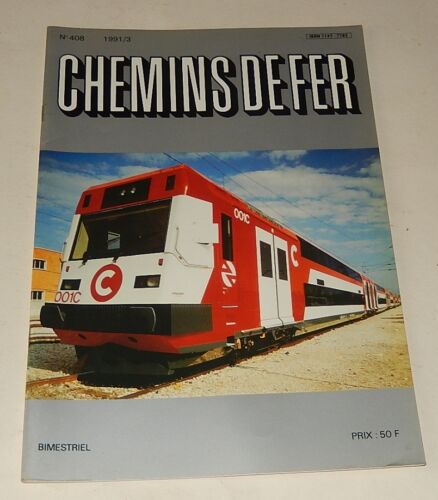 CHEMINS de FER N° 408 de 1991 : Streamlined Locomotives - ORLYVAL - GEC ALSTHOM - Foto 1 di 5