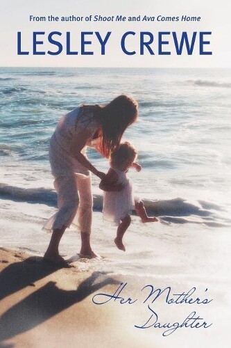 Thumbnail - Lesley Crewe Her Mother's Daughter (taschenbuch) (us Import)