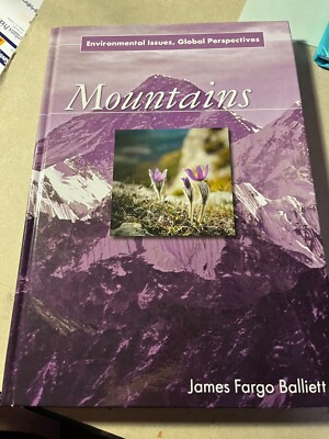 Mountains: Environmental Issues, Global Perspectives (New)