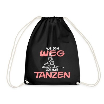 Tanzmariechen Aus Dem Weg Ich Muss Tanzen Turnbeutel, One size, Schwarz