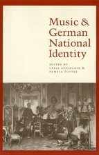 Music and German National Identity - 9780226021317