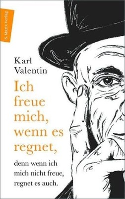 Ich freue mich, wenn es regnet, denn wenn ich mich nich  | Pöllath, Josef | Buch