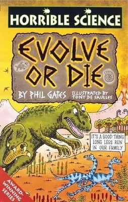Evolve Or Die (Horrible Science) by Gates, Phil 0590542826 FREE Shipping