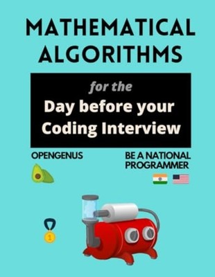 Mathematical Algorithms for the Day before Your Coding  -  NEW Ue Kiao, Aditya 2