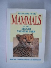 Field Guide to the Mammals of the Kruger National Park (Field Gu