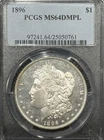 1896 MORGAN DOLLAR PCGS MS64 DMPL