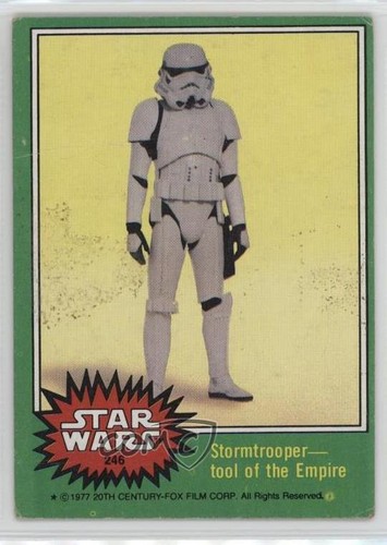 1977 Topps Star Wars #246 Stormtrooper -- tool of the Empire — Raw
