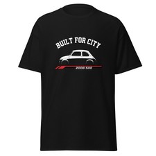2008 500 Built For City T-Shirt Car Enthusiast Graphic Tee Unisex Gift