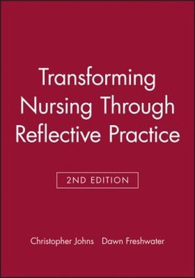 Transforming Nursing Through Reflective Practice Paperback