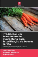 Sadia Iftikhar (U. A.) | IrradiaçãO: Um Tratamento De Quarentena Para...