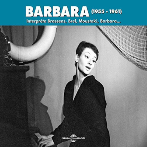 Barbara Barbara (1955-1961): Interprète Brassens, Brel, Moustaki, Barbara.. (CD)
