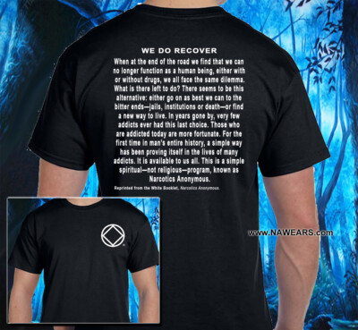 Narcotics Anonymous WE DO RECOVER SS/LS T-shirt - Free Shipping - 100% Cotton