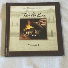 The Recipes of the Five  Brothers Volume I - Tuscan family recipes Cookbook
