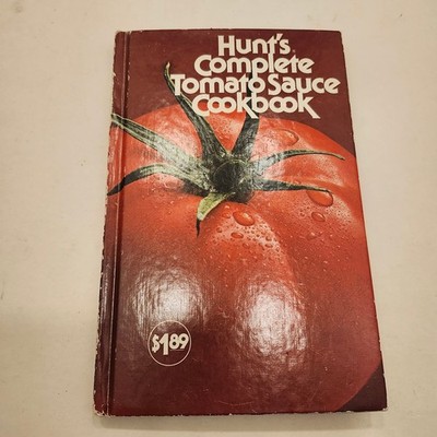 Hunt's Complete Tomato Sauce Cookbook 1976 2nd Print Vintage Cookbook