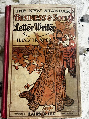 The New Century Standard Letter Writer by Alfred B. Chambers 1908 hardcover