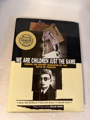 WE ARE CHILDREN JUST THE SAME Vedem Boys of Terezin Holocaust HC VG