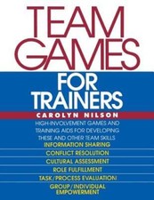 Team Games for Trainers by Carolyn Nilson: Used