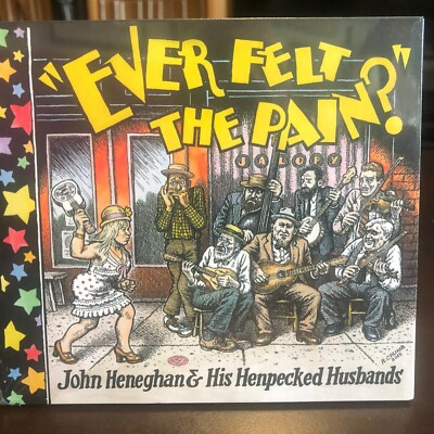 ''EVER FELT THE PAIN?'' JOHN HENEGHAN & HIS HENPECKED CD NEW R. CRUMB COVER SEALED