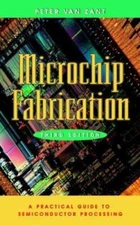 Microchip Fabrication: A Practical Guide to Semiconductor Processing