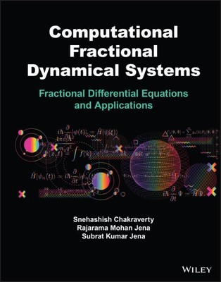 Computational Fractional Dynamical Systems : Fractional Differential Equation...