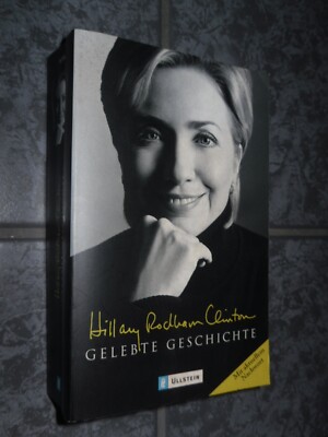 Gelebte Geschichte - Hillary Rodham Clinton   Lebensgeschichte Gut  -VERSAND
