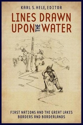Karl S. Hele Lines Drawn Upon the Water (Taschenbuch) Indigenous Studies