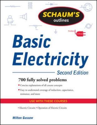 Schaum's Outline of Basic Electricity, Second Edition by 