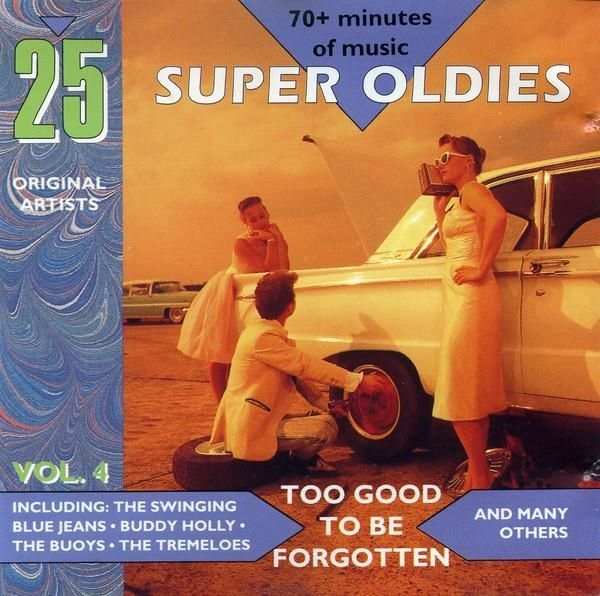 Audio Cd Nuovo - 25 Superoldies Vol.4: Too Good To Be Forgotten / Various  - Hap