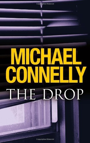 The Drop By  Michael Connelly. 9781409134282