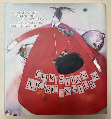 Kindergedichte Galgenlieder Morgenstern, Christian Lisbeth Zwergen Kinderbuch