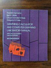 Graphing Calculator and Computer Graphing Laboratory Manual Demana/Waits