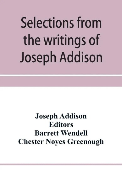 Joseph Addison | Selections From The Writings Of Joseph Addison | Taschenbuch-image